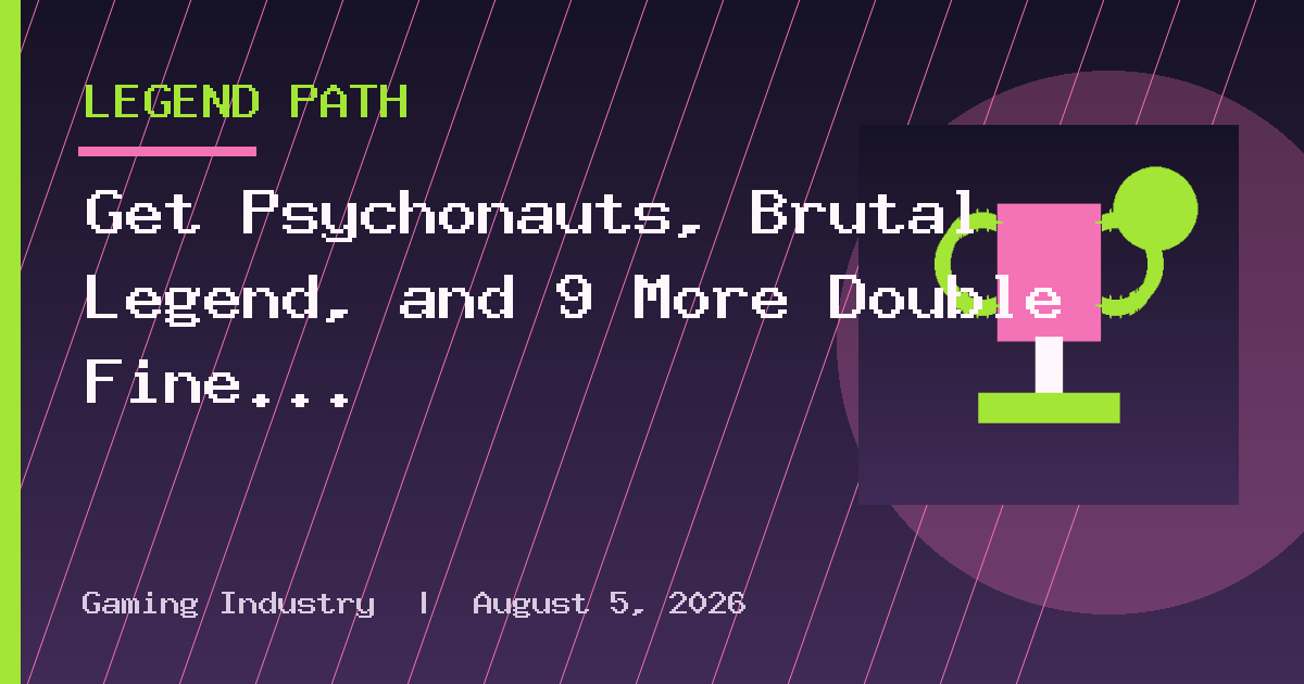 Get Psychonauts, Brutal Legend, and 9 More Double Fine Games for Just $8