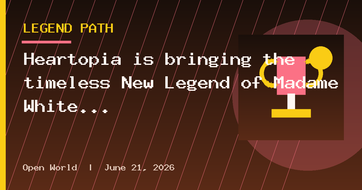 Heartopia is bringing the timeless New Legend of Madame White Snake to its world