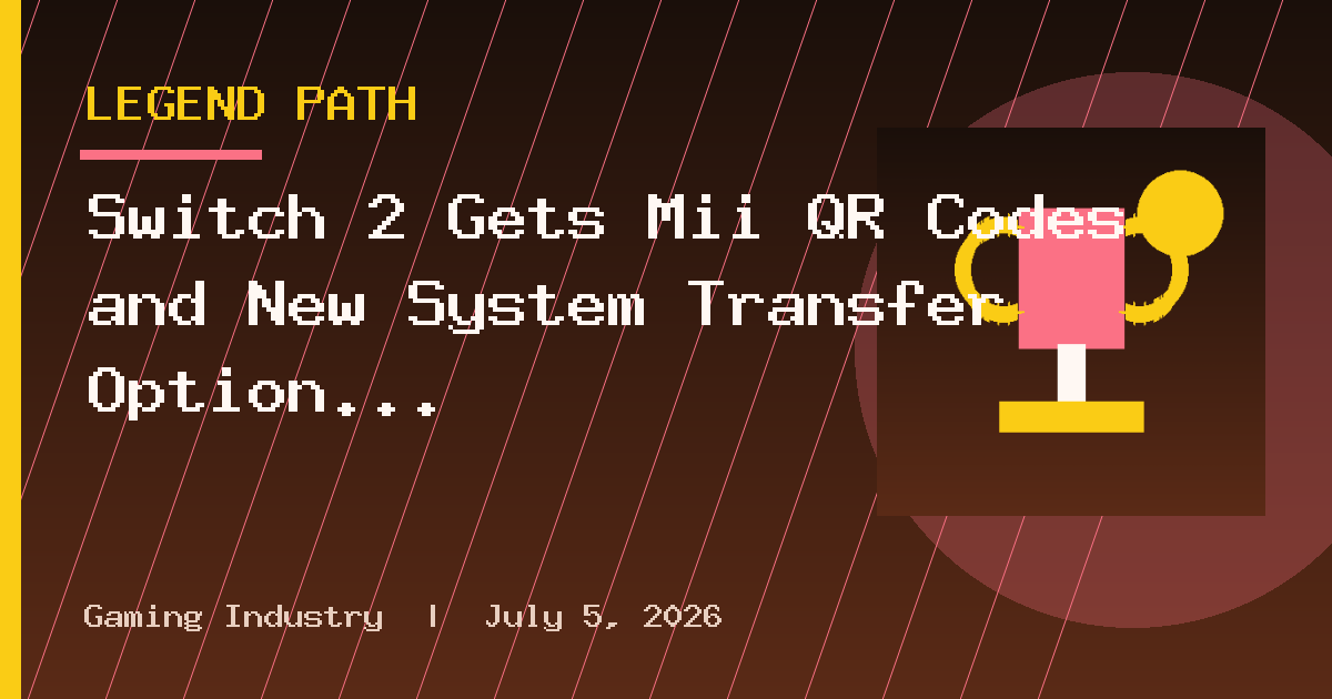 Switch 2 Gets Mii QR Codes and New System Transfer Option in Firmware 23.0.0