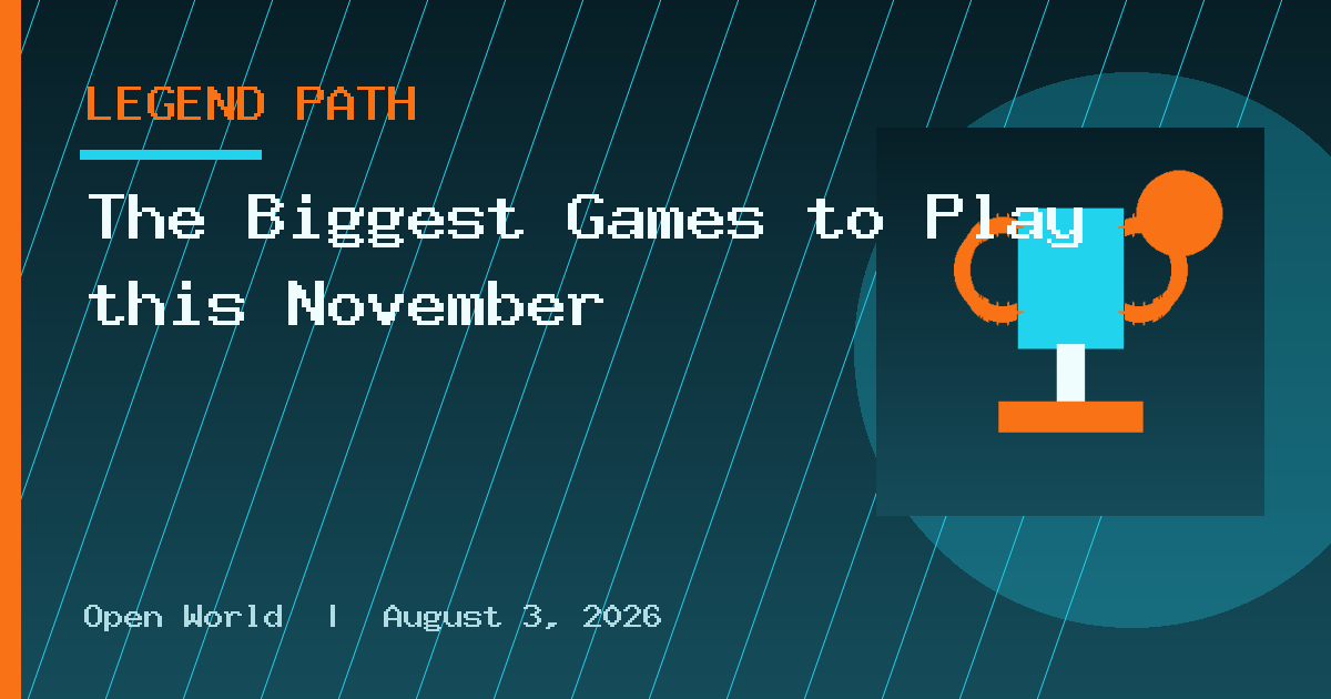 The Biggest Games to Play this November